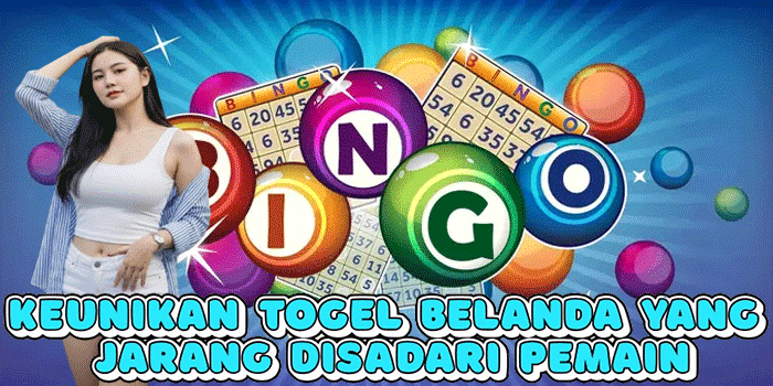 Keunikan Togel Belanda Yang Jarang Disadari Pemain