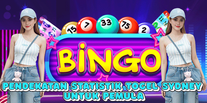 Pendekatan Statistik Togel Sydney Untuk Pemula